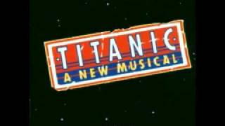 Video thumbnail of "Titanic: The Musical - No Moon"