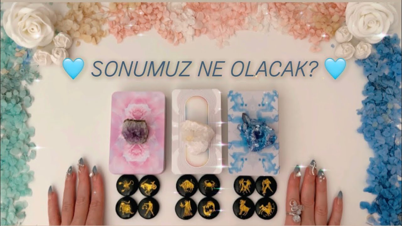 💕 Onunla Sonumuz Ne Olacak 💕 Aklımdaki Kişi Tarot Açılımı 🧞‍♂️💯