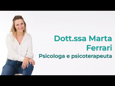Presentazione Dott.ssa Marta Ferrari Psicologa e Psicoterapeuta - Psicologia Sana