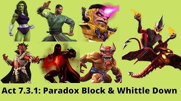 MCOC: Act 7.3.1 Whittle Down | Paradox Block | Entropic Impairment | Quantum Immunity