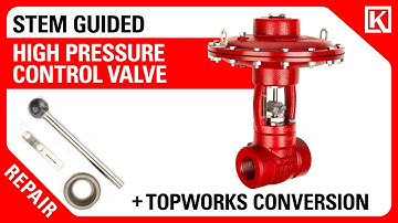 High Pressure Control Valve Repair and Actuator Fail Safe Position Conversion 🔧  [Stem-Guided]
