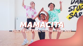 MAMACITA - Black Eyed Peas, Ozuna, J.Rey Soul | Dance Video | Choreography | Easy Kids Dance