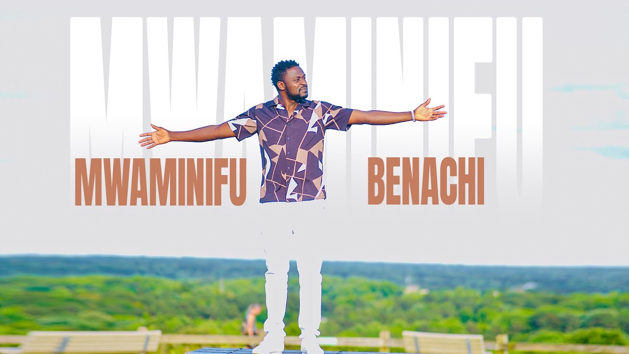 MWAMINIFU - Benachi (Official Lyric Video)
