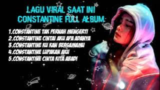 VIRAL SAAT INI || LAGU SANTAI || CONSTANTINE FULL album Terbaik 2022 7 Maret 2022