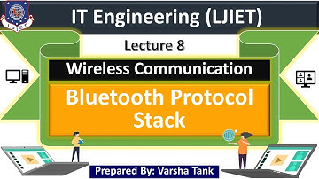 Lec-08_ Bluetooth Protocol Stack | Wireless Communication | Information Technology