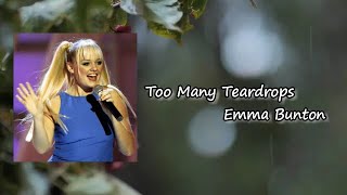 Emma Bunton - Too Many Teardrops  Lyrics