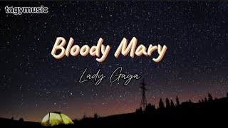 Bloody Mary   Lady Gaga (lyrics)