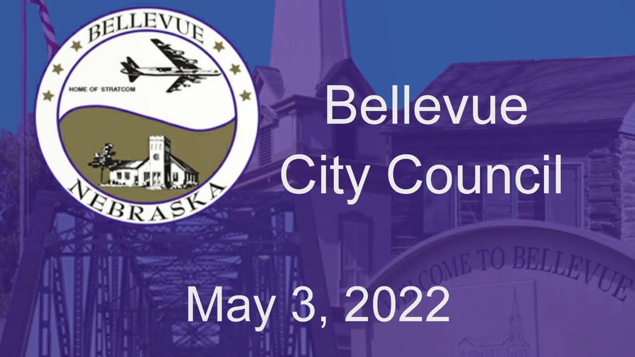 Bellevue City Council May 3, 2022