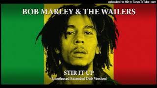 Bob Marley & The Wailers – Stir It Up (Unreleased Extended Dub Version)