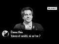 Science et socit o vaton  tienne klein en direct