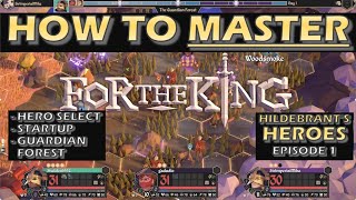 P1 Master Guide, Tips, and Walkthrough | For The King | Hildebrants Heroes Podcast Ep1