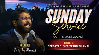 Defeated, Yet Triumphant! | Rev. Joe Thomas | First English First Service | City Harvest AG | 🔴 LIVE