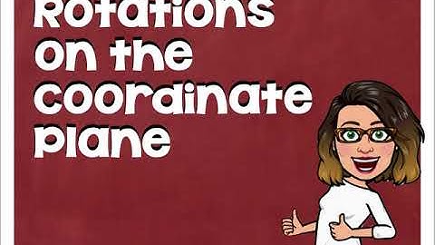 Rotations on the Coordinate Plane