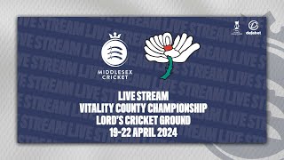 MIDDLESEX V YORKSHIRE LIVE STREAM | COUNTY CHAMPIONSHIP DAY TWO