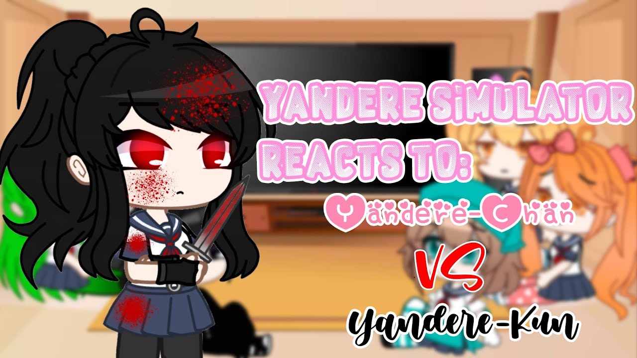 Yandere simulator React toYandere kun vs Yandere chan•° {Gacha club