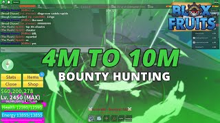 Highlights from 4m to 10m (Blox Fruits Bounty Hunting)