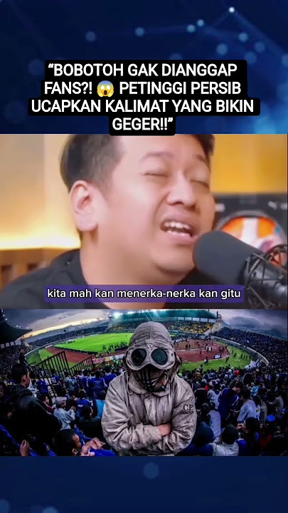 “DI MATA PETINGGI PERSIB, BOBOTOH ADALAH PARTNER BUKAN FANS BIASA 😮 Penjelasannya Bikin Salut‼️”