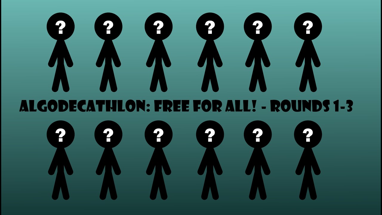 Algodecathlon: Free For All! - Rounds 1-3