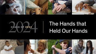 The Hands that Held Our Hands  Vanderbilt University #VU2024