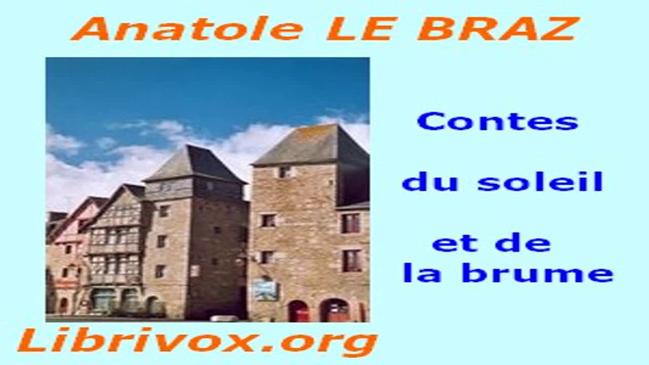 Contes du soleil et de la brume by Anatole LE BRAZ read by Christiane Jehanne | Full Audio Book
