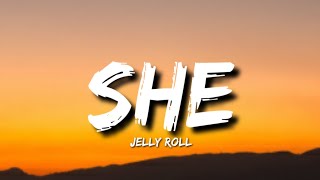 Jelly Roll - She (Lyrics)
