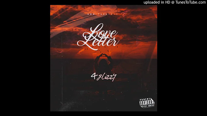 not a love letter - 4glizzy (LEAKED)