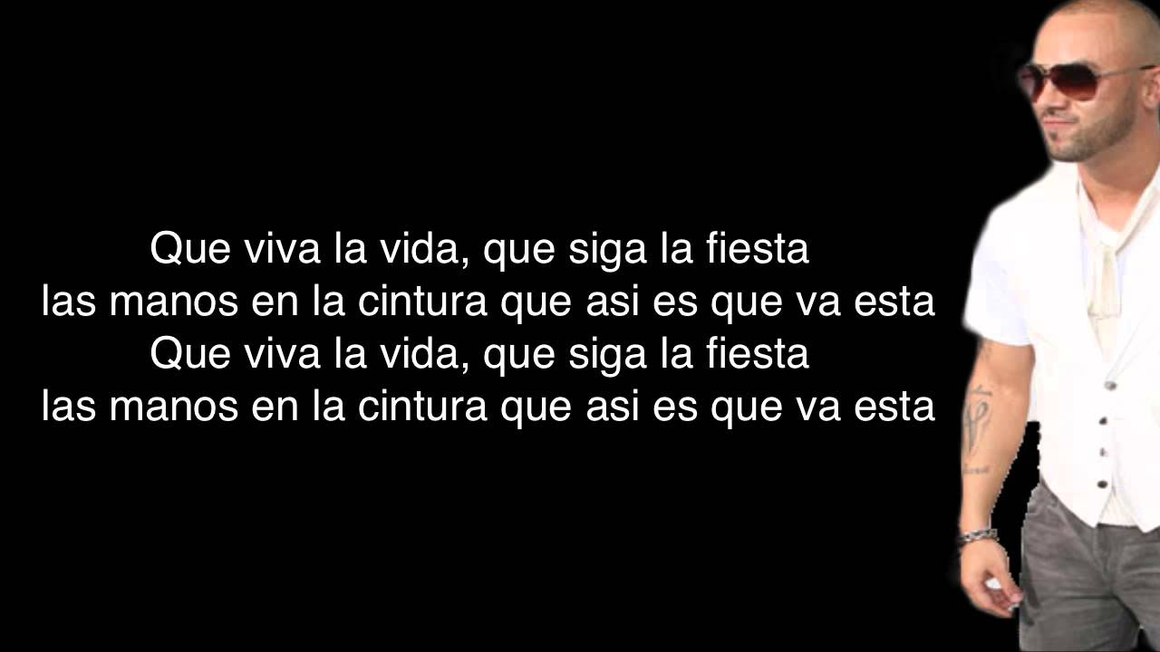 Wisin   Que Viva La Vida   Letra