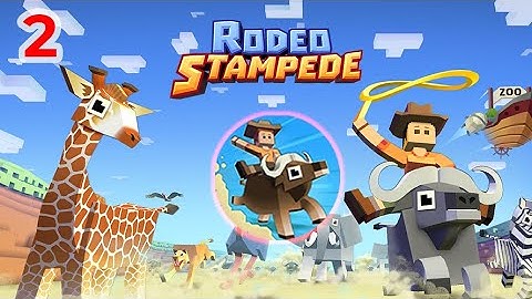 Rodeo Stampede: Sky Zoo Safari - Gameplay Walkthrough Part 2 (Android,iOS)