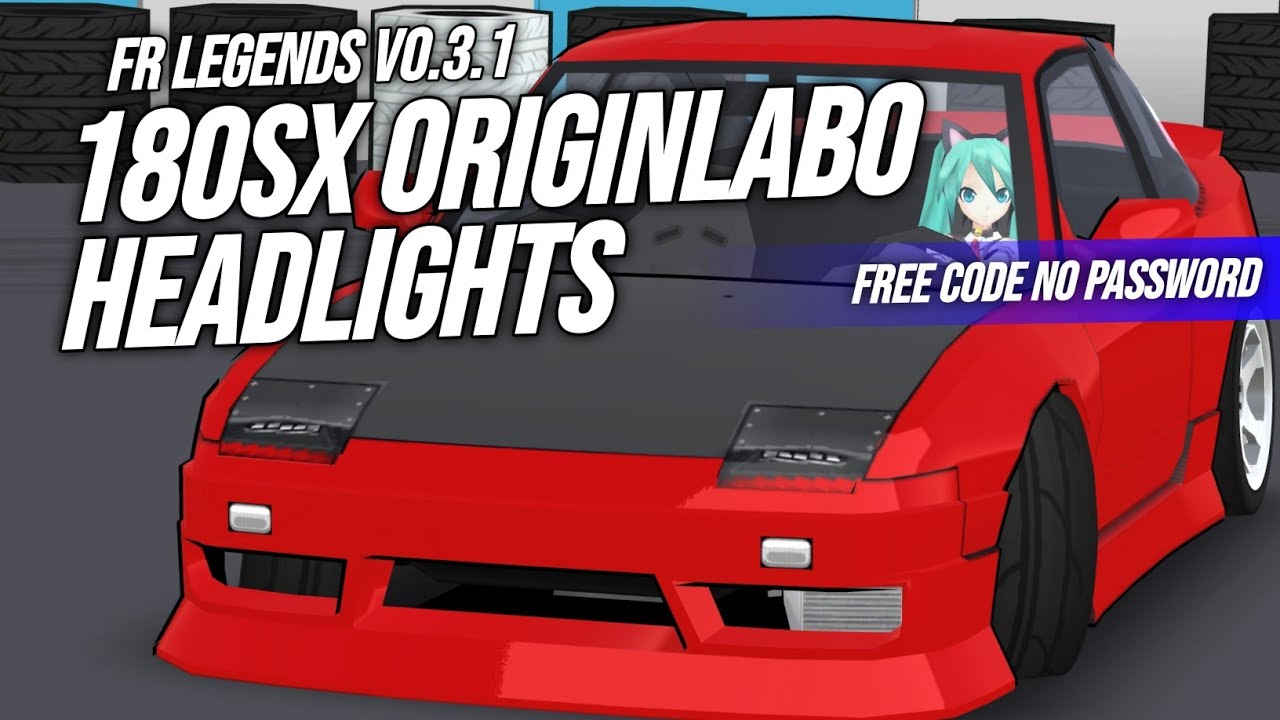 FR Legends V0.3.1 180sx ORIGINLABO HEADLIGHTS LIVERY | NO PASSWORD