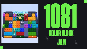 Color Block Jam Level 1081 – Complete Walkthrough & Strategy Guide