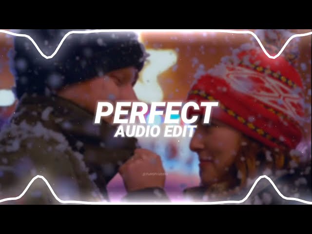perfect - ed sheeran [edit audio] class=