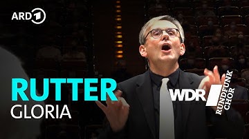 Rutter - Gloria | WDR Radio Choir  | WDR Symphony Orchestra