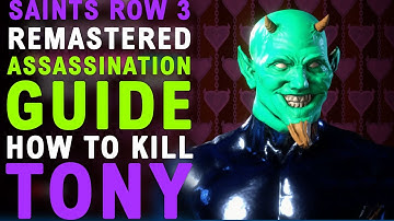 Saints Row the Third Remastered: Assassination Guide - Tony