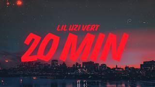 Download lagu Lil Uzi Vert - 20 Min (Lyrics)