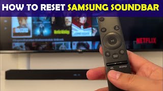 How to Reset Samsung Soundbar: A StepbyStep Guide