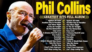 The Best of Phil Collins 📀 Phil Collins Greatest Hits Full Album Soft Rock