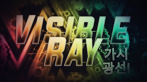 Visible Ray 100% - [EXTREME DEMON] - by KrampuX and more