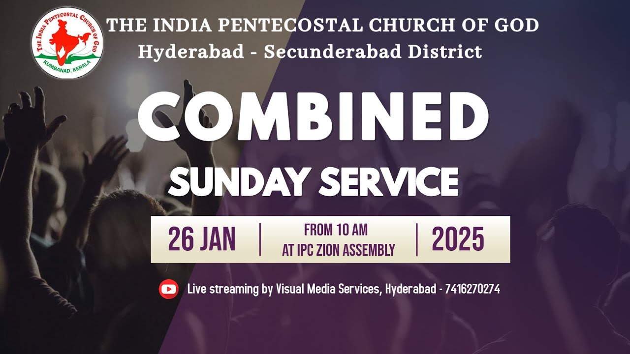 IPC HYD-SEC DST COMBINED SUNDAY SERVICE - LIVE | VISUAL MEDIA SERVICES ...
