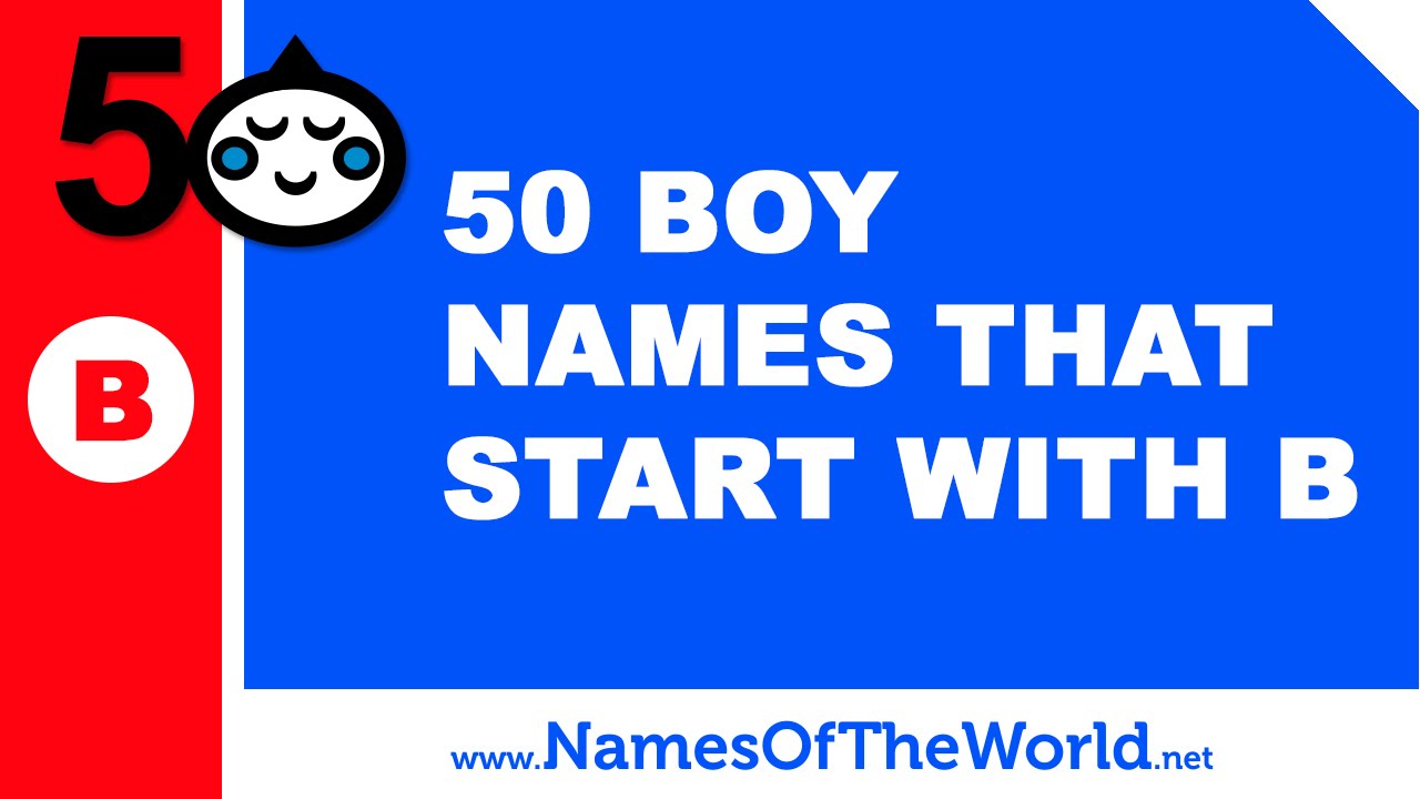 50 Boy Names That Start With B The Best Baby Names Www