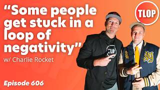 The Greatest Comeback: Charlie Rocket's Journey from Brain Tumor Survivor to Music Mogul | Ep. 606