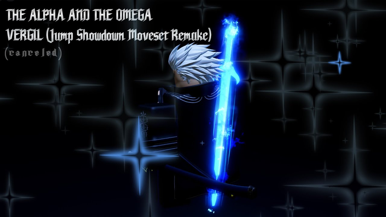 The Alpha and the Omega (Vergil) moveset || CANCELLED || Jump Showdown ...