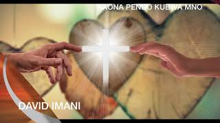 Miniatura de vídeo de "NAONA PENDO KUBWA BY DAVID IMANI"