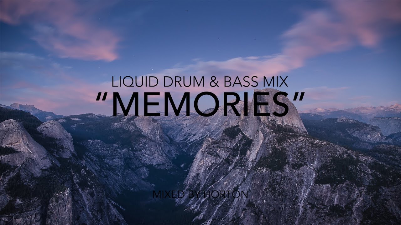 "Memories" Chilled Liquid Drum & Bass Mix YouTube