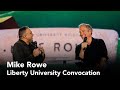 Mike Rowe - Liberty University Convocation