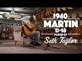 1940 Martin D-18 played by Seth Taylor