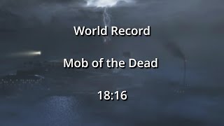 (World Record) Mob Of The Dead Speedrun (18:16)