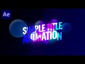 Simple Title Animation In After Effects - After Effects Tutorial - No Plugins.