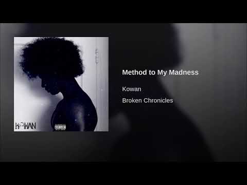 Kowan - Method to My Madness