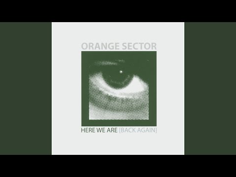 Orange Sector — Here We Are