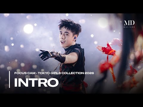 [FOCUS CAM] INTRO - QUANG HÙNG MASTERD | Tokyo Girls Collection 2026 in Vietnam (Live)
